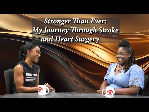 Stronger Than Ever: My Journey Through Stroke and Heart Surgery